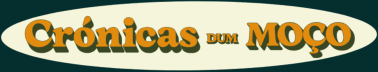 Crónicas dum Moço