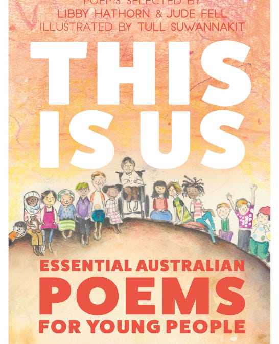 This Is Us: Essential Australian Poems for Young People by Libby