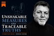 Unshakable Measures and Traceable Truths