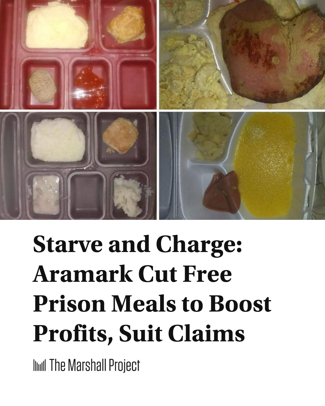 May be an image of text that says 'Starve and StarveandCharge: Charge: Aramark Cut Free Prison Meals to Boost Profits, Suit Claims The Marshall Project' May be an image of text that says 'Starve and StarveandCharge: Charge: Aramark Cut Free Prison Meals to Boost Profits, Suit Claims The Marshall Project'