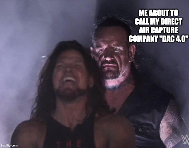 WWE meme of AJ Styles grinning in the foreground while the Undertaker looms behind him in smoke. The Undertaker is labeled "ME ABOUT TO CALL MY DIRECT AIR CAPTURE COMPANY 'DAC 4.0'".