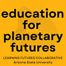 Education for Planetary Futures