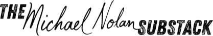 The Michael Nolan Substack