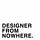Designer From Nowhere