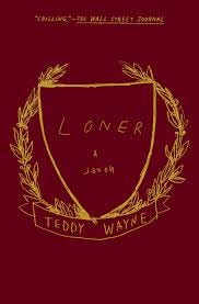 Loner | Book by Teddy Wayne | Official ...
