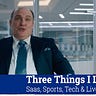 Three Things I Learned In Saas, Sports, Tech & Live Events 
