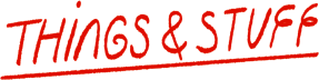 Things and Stuff