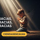 ☀️ DIA 001: Gracias, Gracias, Gracias #100DiasEnCalma