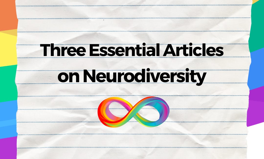 Three Essential Articles on Neurodiversity