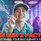 The Gen Z Factor: Transforming Your Restaurant's Culture