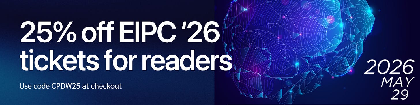 25% off EIPC 26 tickets for readers. Use code CPDW25 at checkout. 25% off EIPC 26 tickets for readers. Use code CPDW25 at checkout.