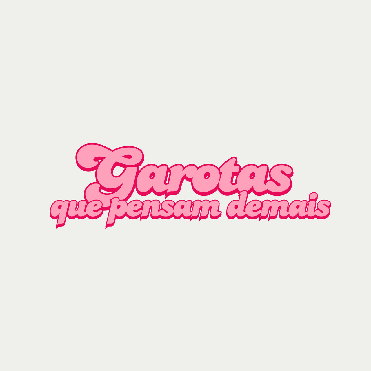 Garotas que pensam demais logo