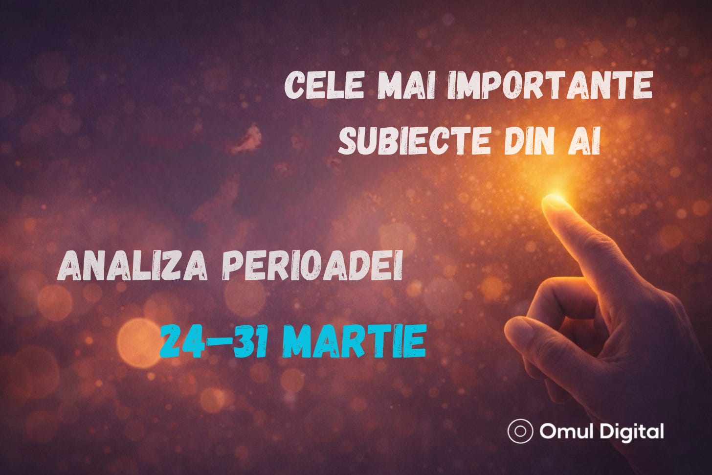 cele mai importante noutati din ai 24-31 martie 2026