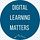 Digital Learning Matters