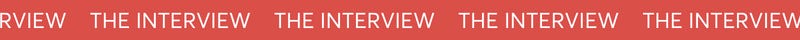 The Interview Header The Interview Header