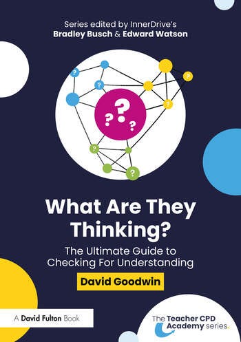 What Are They Thinking? The Ultimate Guide to Checking for Understanding book cover