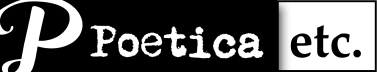 Poetica Etc.