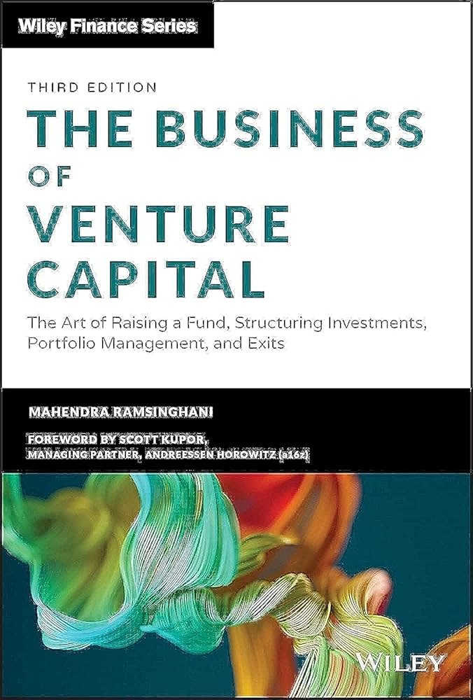 Book cover of The Business of Venture Capital by Mahendra Ramsinghani, a complete manual for VC fund managers Book cover of The Business of Venture Capital by Mahendra Ramsinghani, a complete manual for VC fund managers