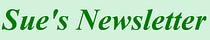 Sue’s Newsletter