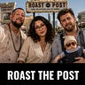 Roast the Post Podcast