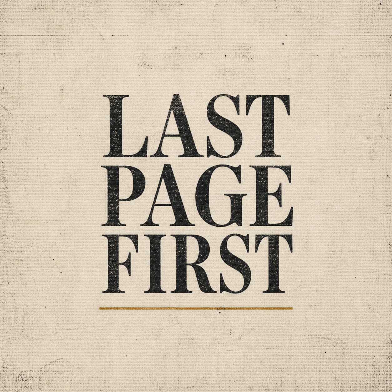 Last Page First