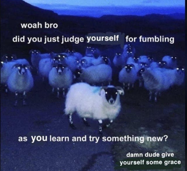 Give yourself some grace!!! : r/wholesomememes