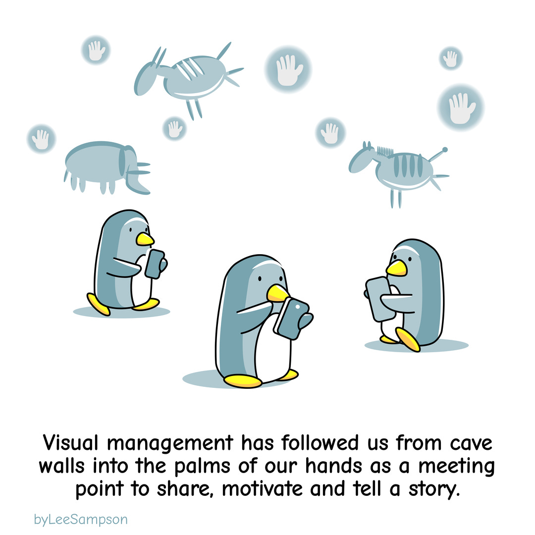  leadership cartoon featuring penguins phones and cave art highlighting the importance of visual management by Lee Sampson.