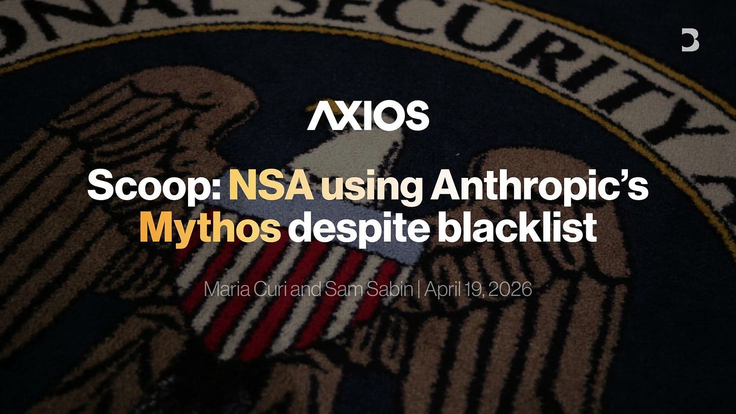 Axios 標題指出 NSA 仍在使用 Anthropic 的 Mythos，顯示模型治理與國安需求之間的灰區。