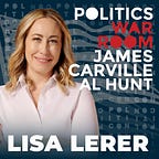 Politics War Room with James Carville & Al Hunt