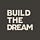 Build The Dream