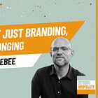 Branding the Human Experience - Matt Ferebee - Defining Hospitality - Episode # 225 
