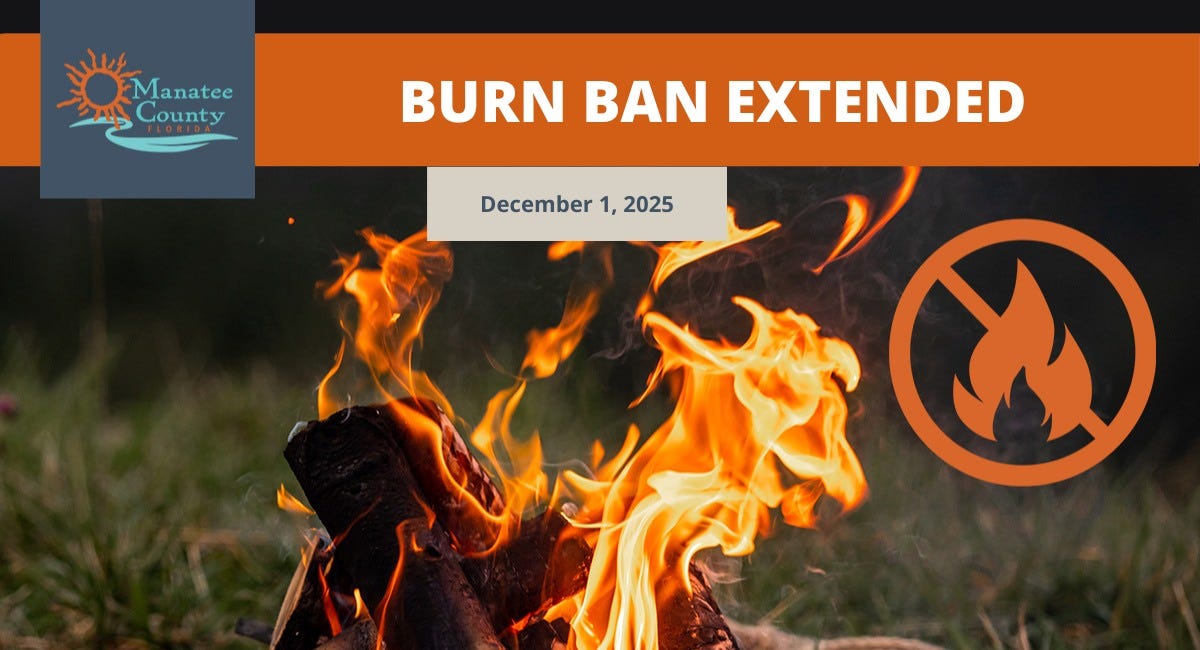 Burn Ban Extended in Manatee County as Dry Conditions Persist Through Dec. 1