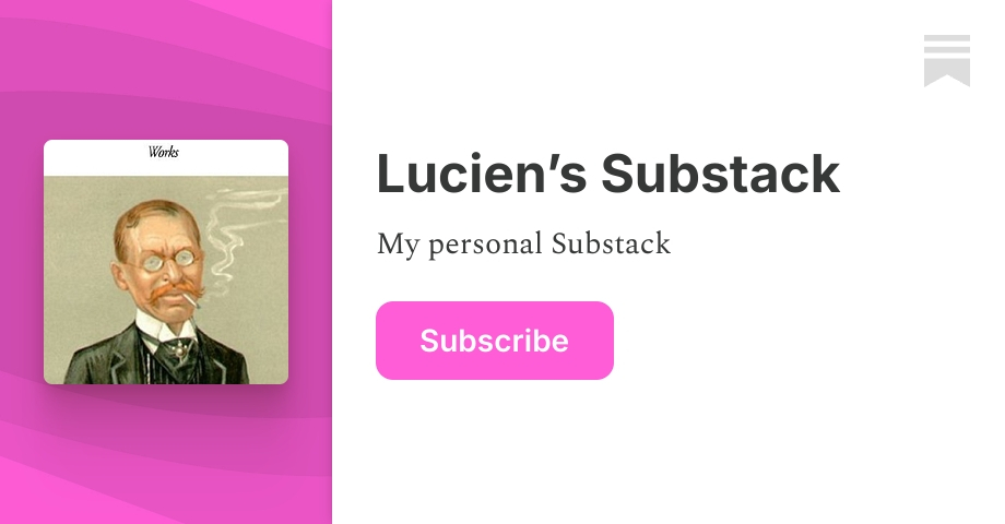 Lucien’s Substack | Substack