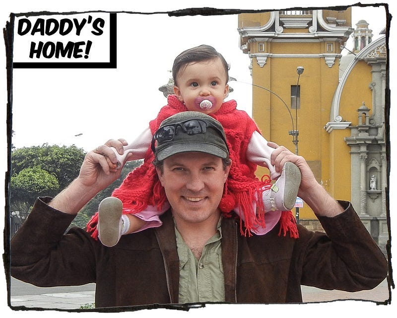 A man holding a baby on his shoulders in front of a yellow church. The caption reads, “Daddy’s home!”