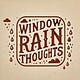 Window Rain Thoughts