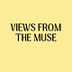 Views from the Muse