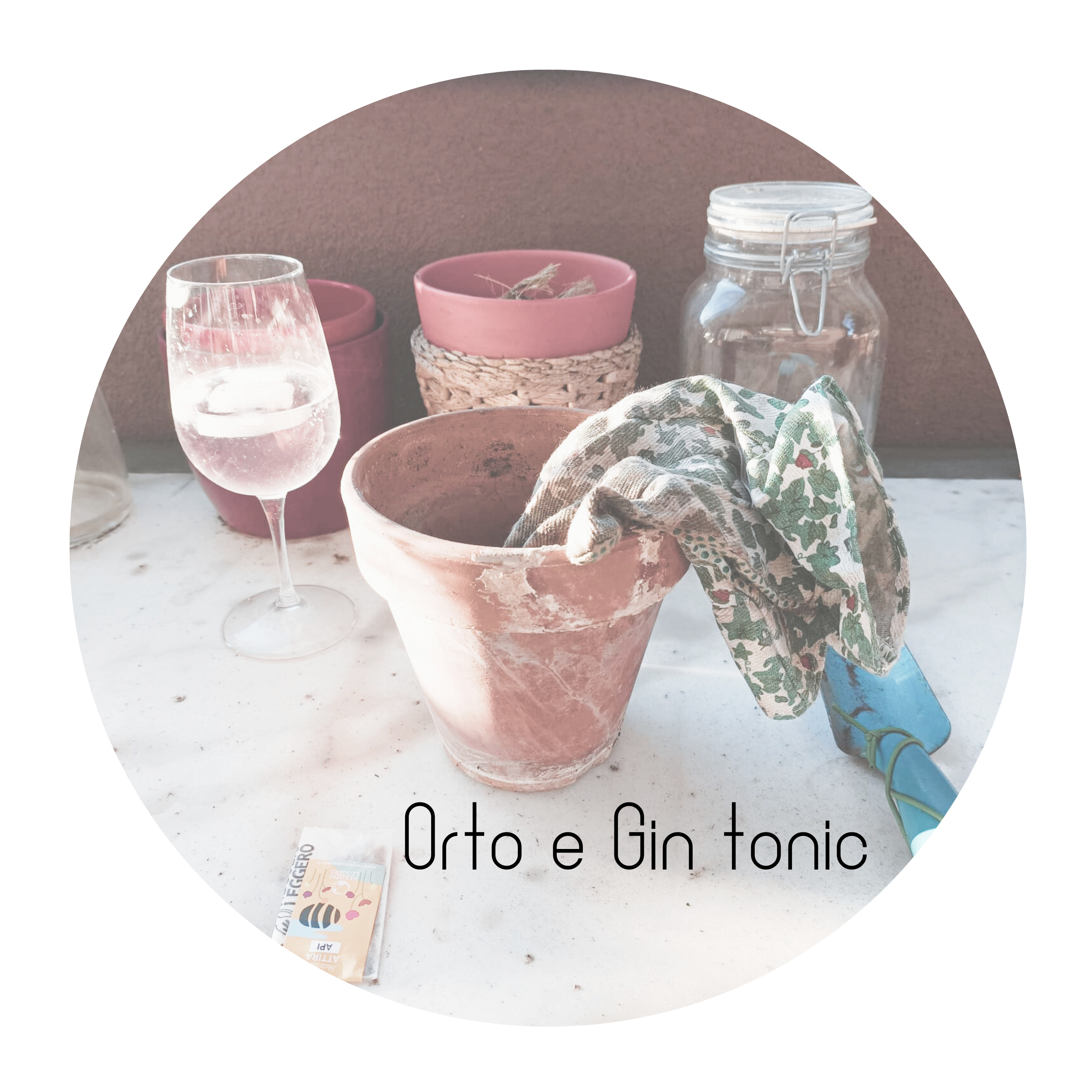 Orto e Gin tonic