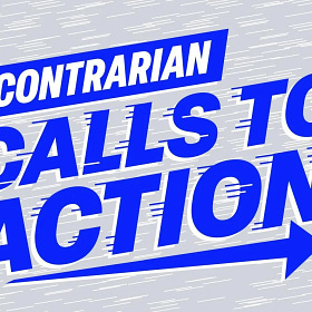 Contrarian Calls To Action