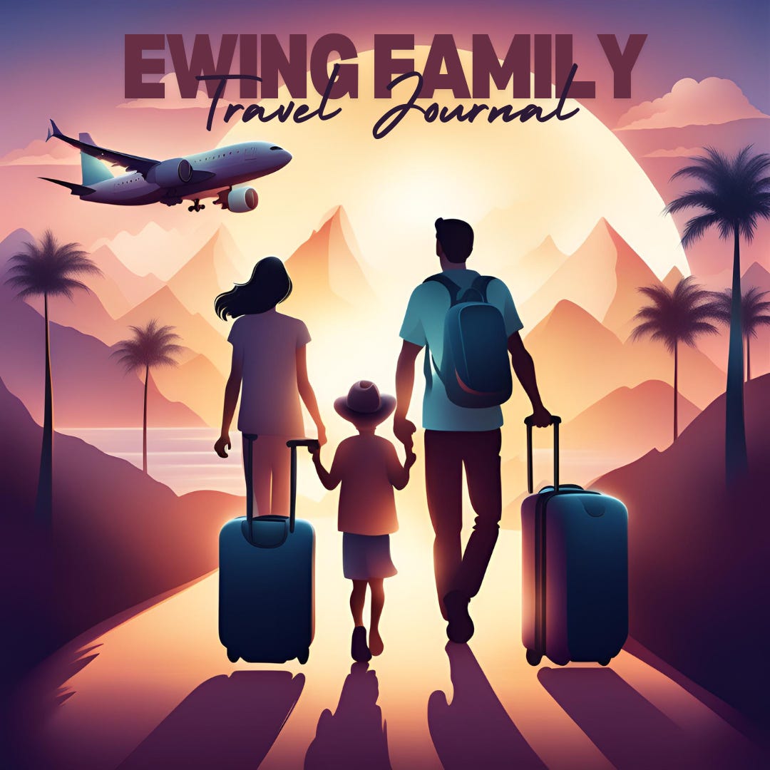 Ewing Family Travel Journal