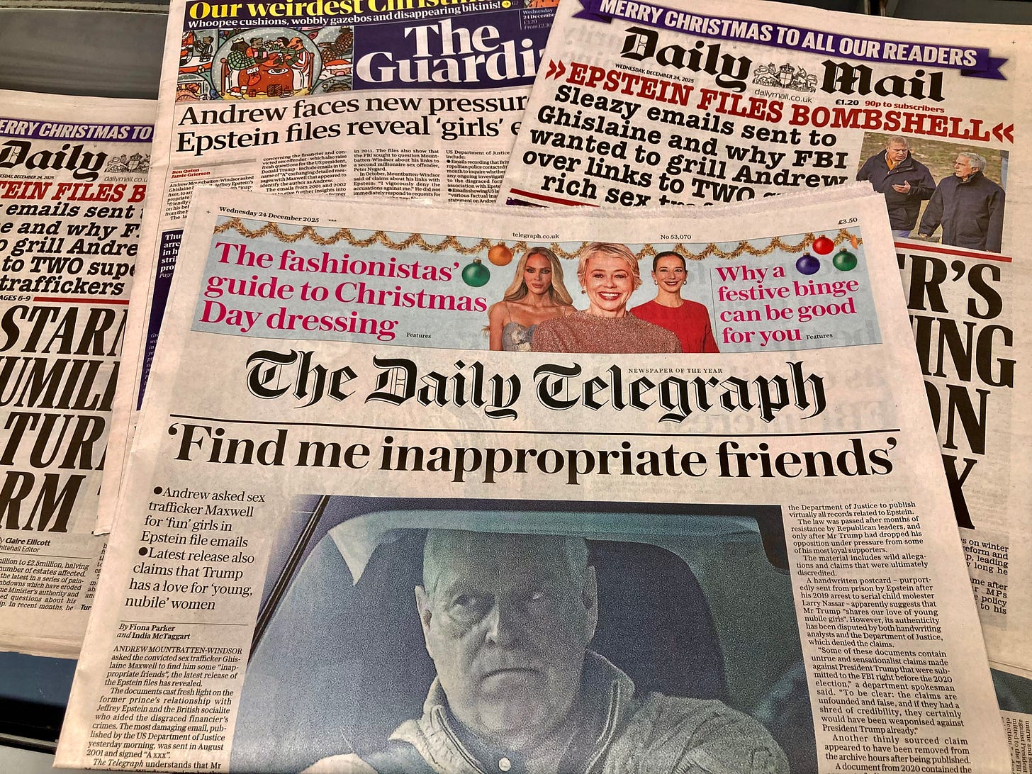 Nottinghamshire, UK 24 Dec 2025 : Andrew Mountbatten-Windsor faces new pressure after new Epstein files reveal girls emails, which dominated the front page of UK newspapers