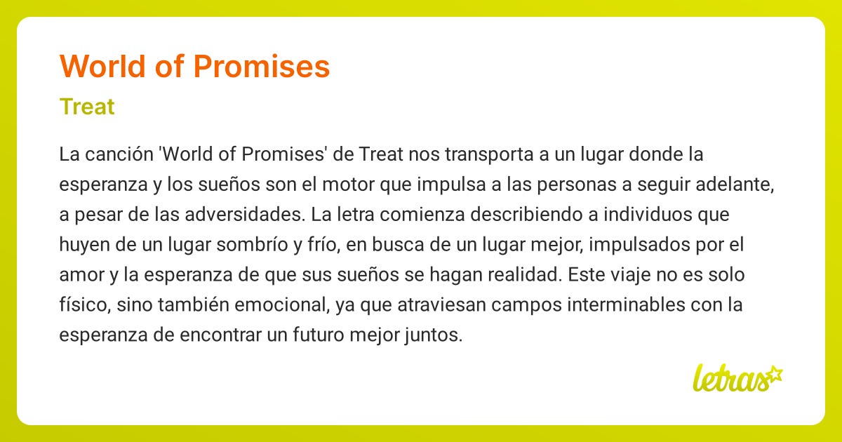 Significado de la canción WORLD OF PROMISES (Treat) - LETRAS.COM