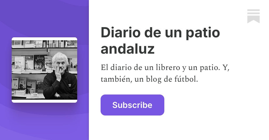 Diario de un patio andaluz | Javier Ruiz Barquín | Substack