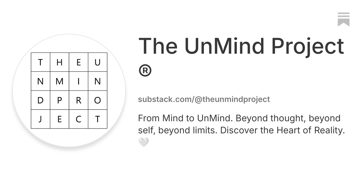 The UnMind Project ™ | Substack