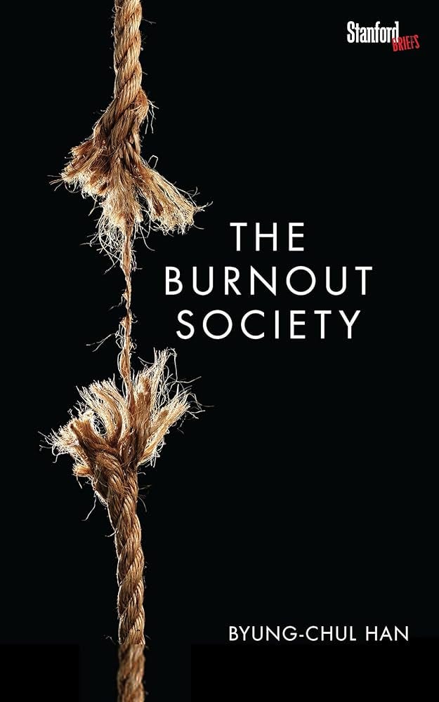 The Burnout Society by Byung-Chul Han | Boris Smus