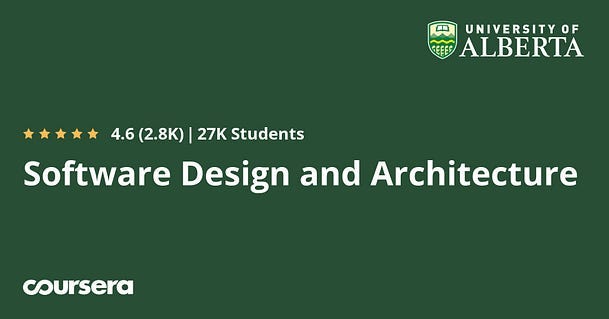 Best Coursera course to learn Software architecture and design
