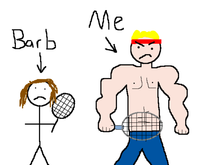 me beating barara wilson in a tennis match