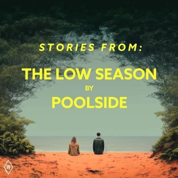 Stories From: The Low Season Stories From: The Low Season