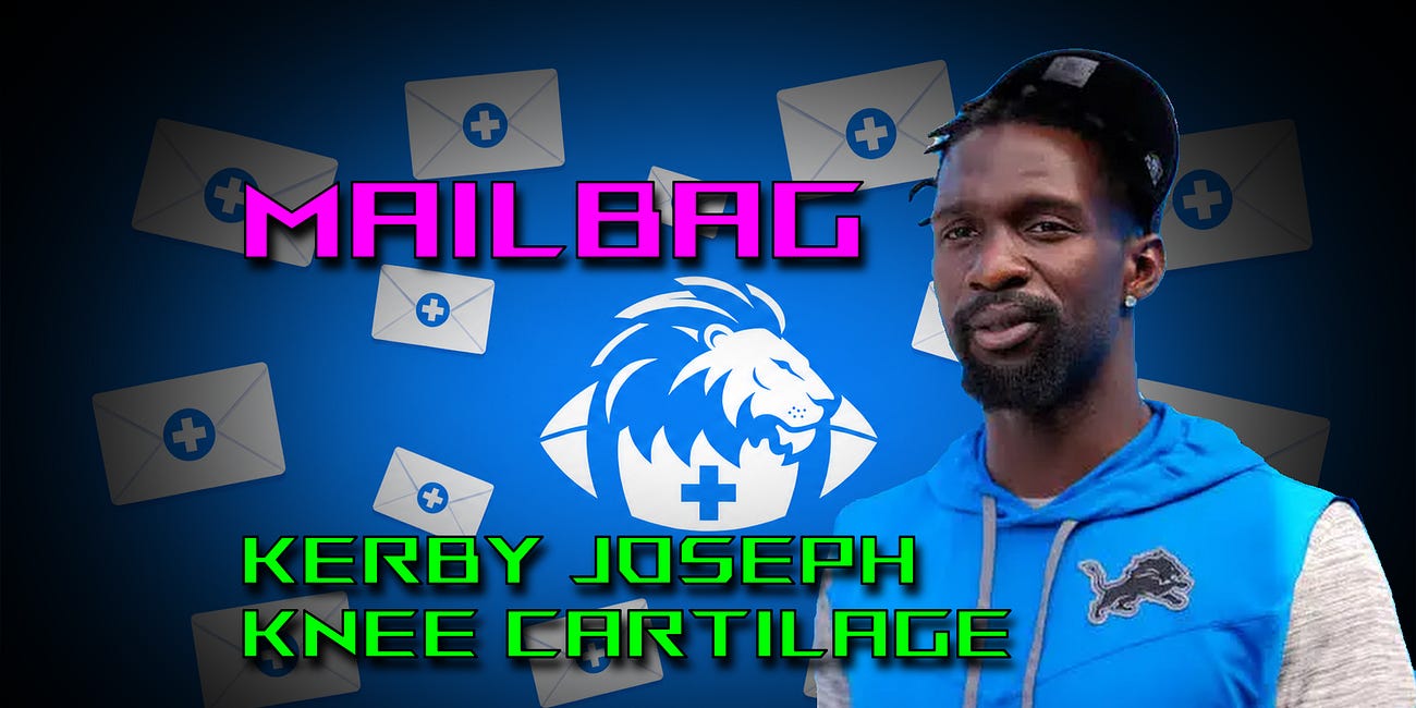 Mailbag: Kerby Joseph Knee Cartilage Injury Options & Outlook