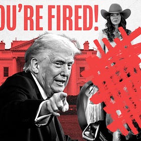 Trump Was Always Going to Fire a Woman First