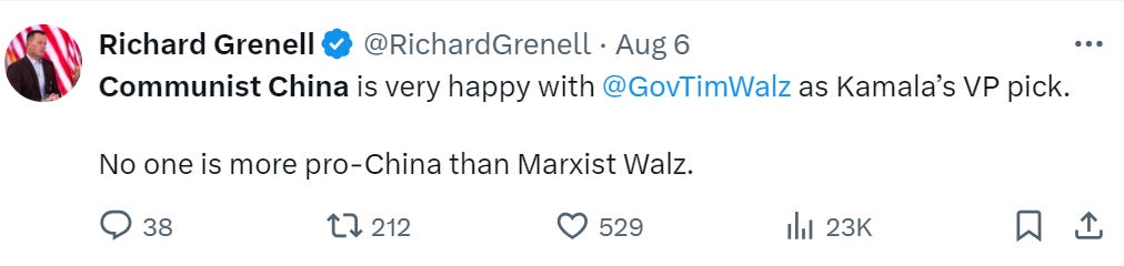 Grenell tweet: Communist China is very happy with Gov Tim Walz. No one is more pro-China than Marxist Walz. 